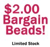 $2.00 Bargain Beads!