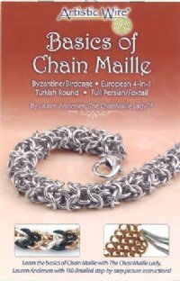 Artistic Wire Basics of Chain Maille